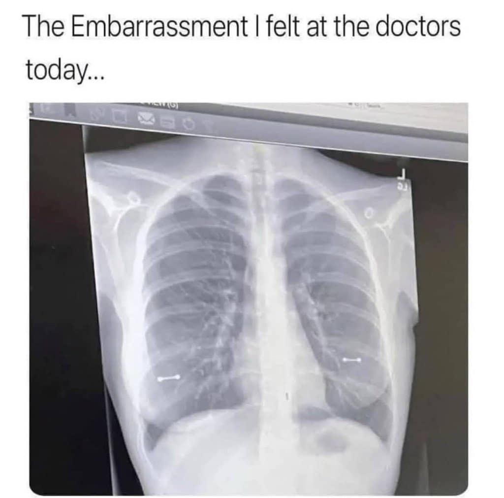 The Embarrassment I felt at the doctors today...