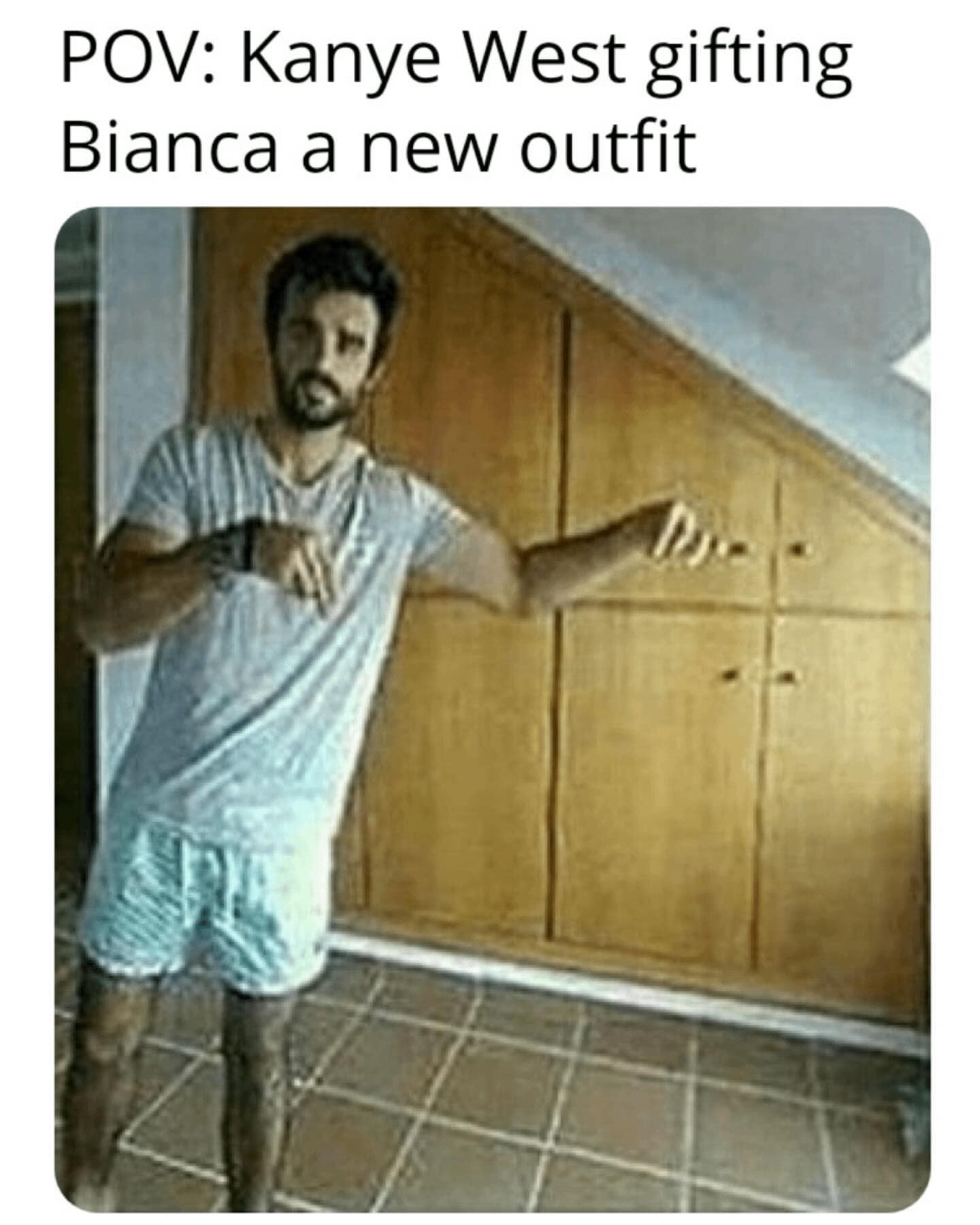 POV: Kanye West gifting Bianca a new outfit