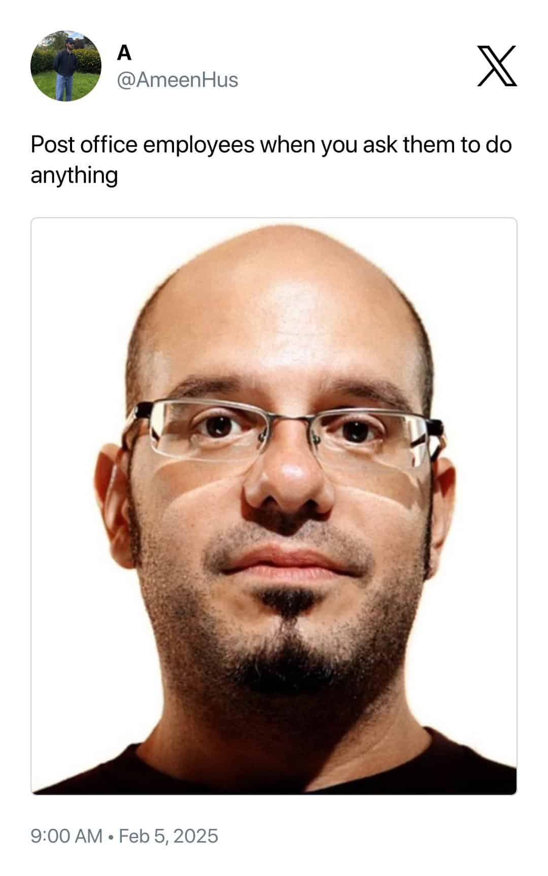 Post office employees when you ask them to do anything