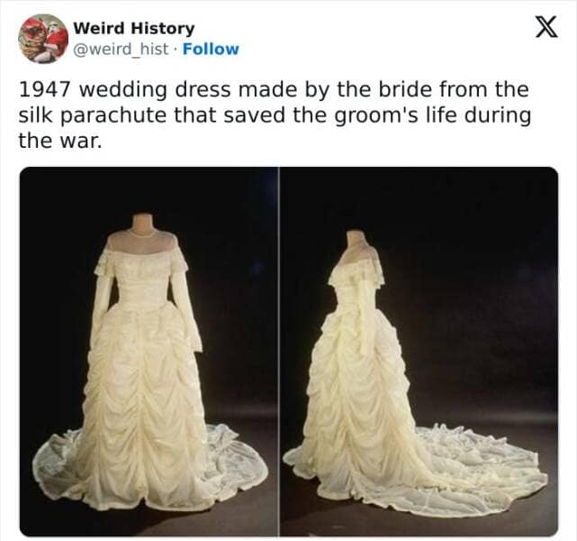 1947 wedding dress made by the bride from the silk parachute that saved the groom's life during the war.