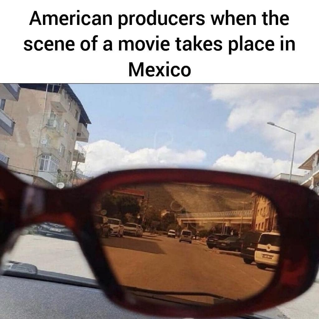 American producers when the scene of a movie takes place in Mexico