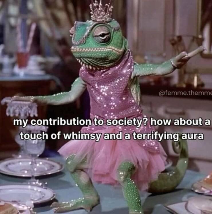 my contribution to society? how about a touch of whimsy and a terrifying aura