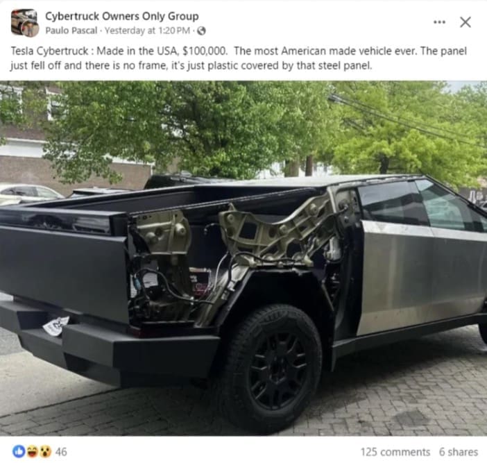 Tesla Cybertruck: Made in the USA, $100,000. The most American made vehicle ever. The panel just fell off and there is no frame, it's just plastic covered by that steel panel.
