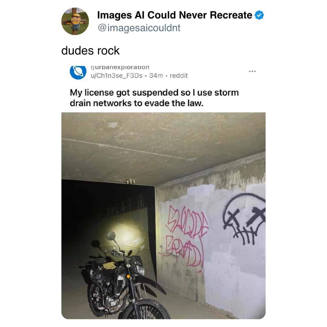 My license got suspended so l use storm drain networks to evade the law.