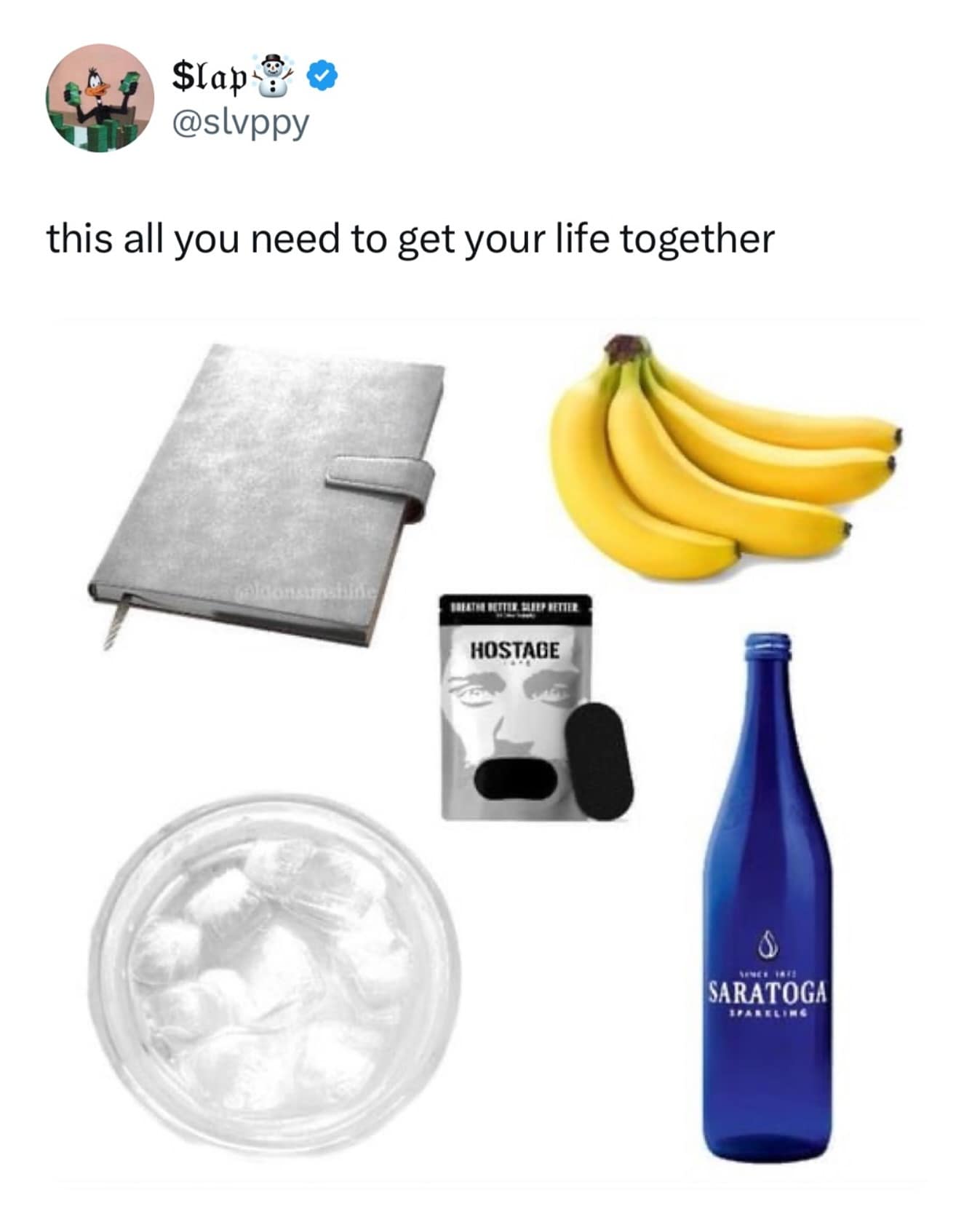 $lap® @slvppy this all you need to get your life together DABATE BETTER BAREP BETTER HOSTAGE SANES TATE SARATOGA SPARKLING