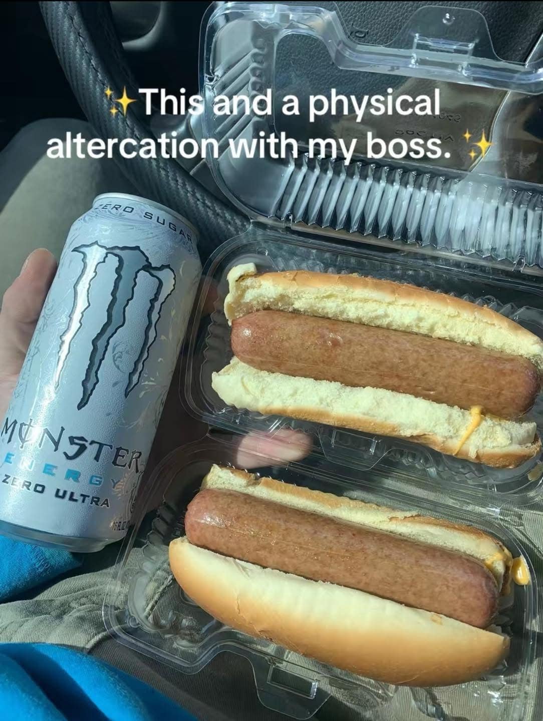 This and a physical altercation with my boss. ERE MUNSTER. ENERG ZERO ULTRA