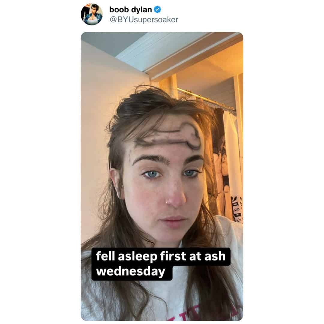 boob dylan & @BY Usupersoaker fell asleep first at ash wednesday