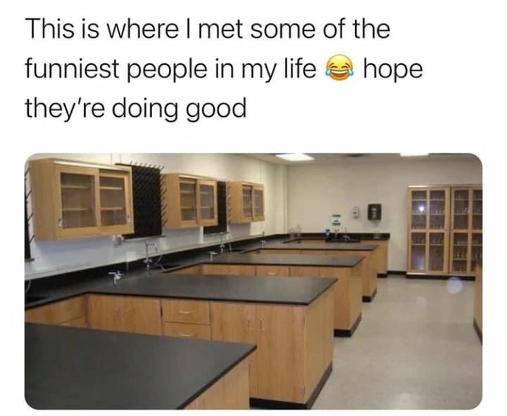 This is where I met some of the funniest people in my life al hope they're doing good