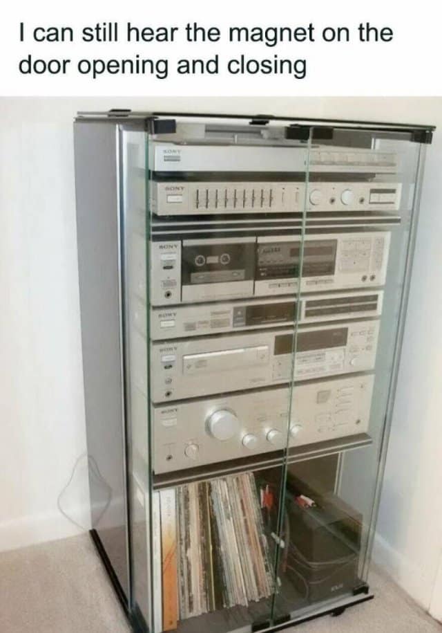 I can still hear the magnet on the door opening and closing