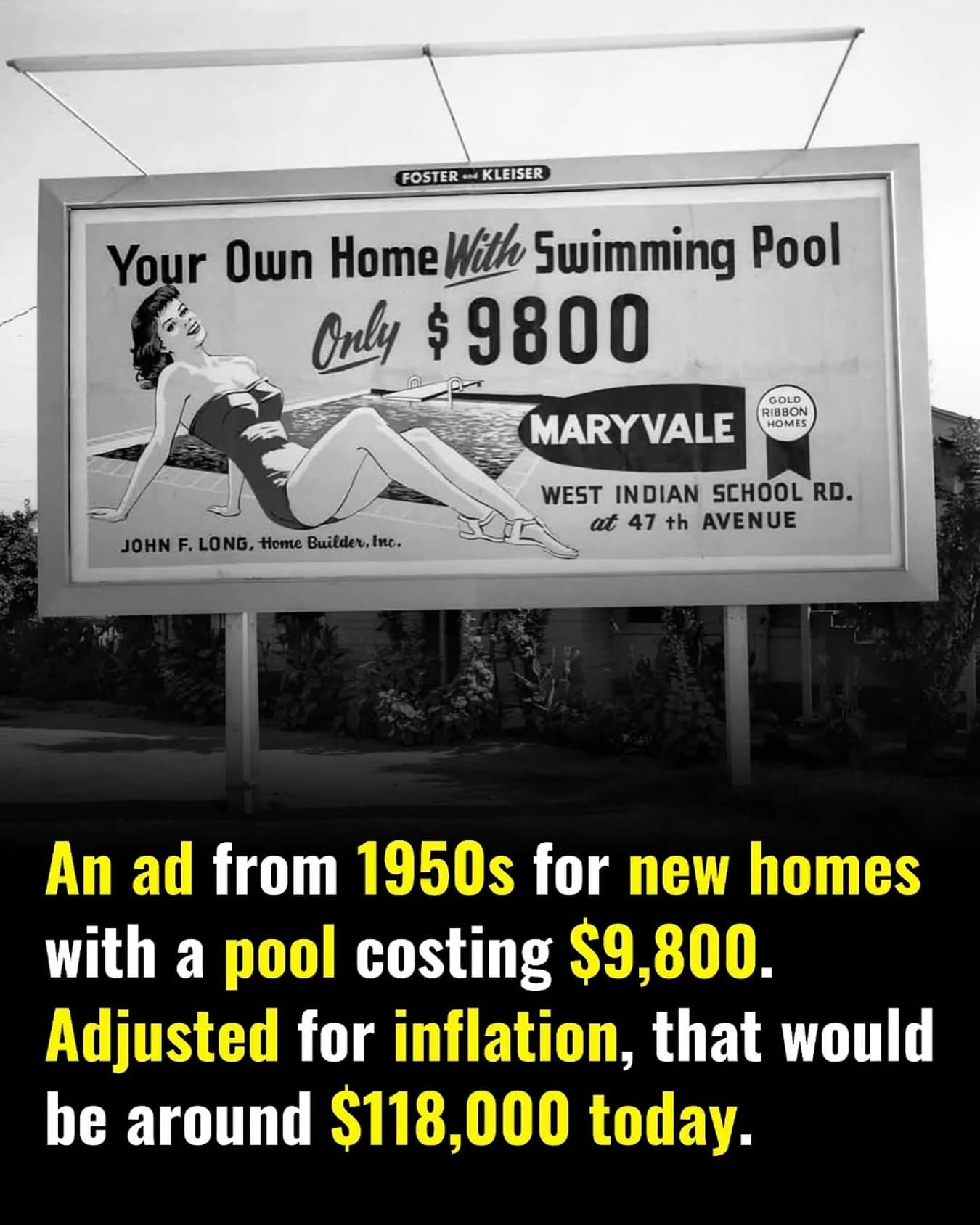 An ad from 1950s for new homes with a pool costing $9,800. Adjusted for inflation, that would be around $118,000 today.