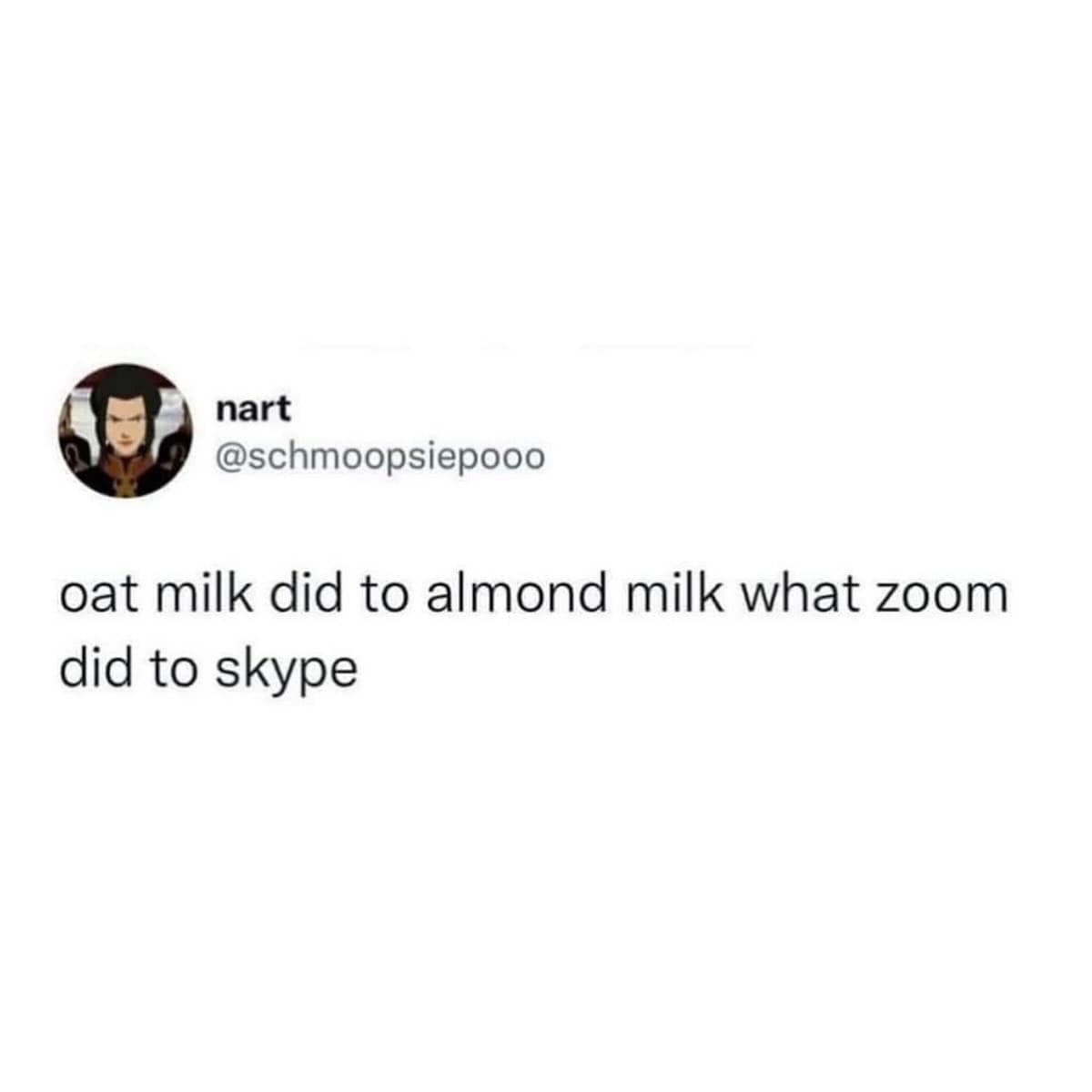 oat milk did to almond milk what zoom did to skype