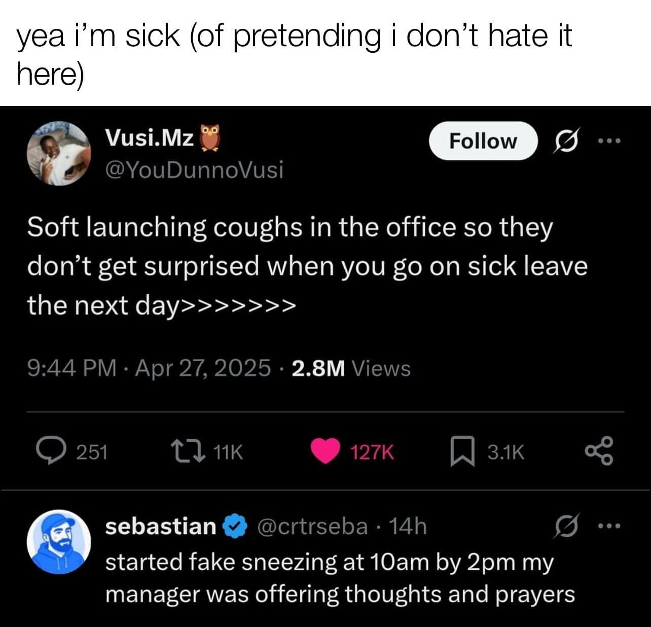 Soft launching coughs in the office so they don't get surprised when you go on sick leave the next day>>>>>>>