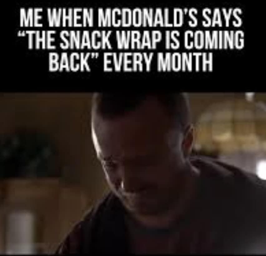 mcdonalds snack wrap memes, mcdonalds snack wrap coming back, mcdonalds memes, junk food jokes, snack wrap return, snack wrap launch, snack wrap relaunch, mcdonalds menu changes, new mcdonalds items, mcdonalds product comeback