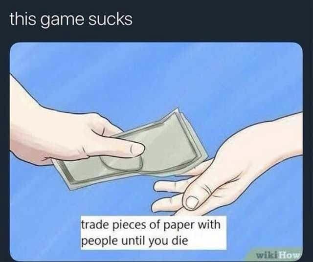 this game sucks trade pieces of paper with people until you die wiki How