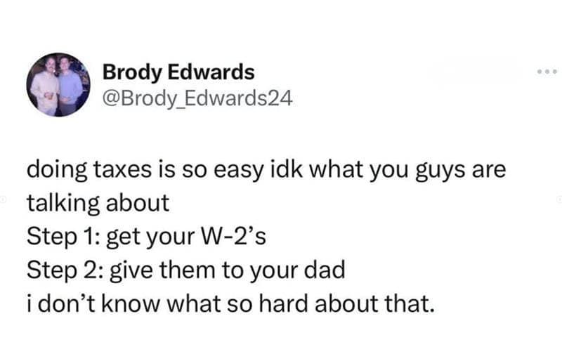 tax memes, taxes memes, tax-themed memes, taxing memes, accounting memes, tax season jokes, income tax jokes, april tax jokes, funny tax memes, comedic tax references, hysterical tax gags, tax day humor, last-minute tax humor, return deadline jokes