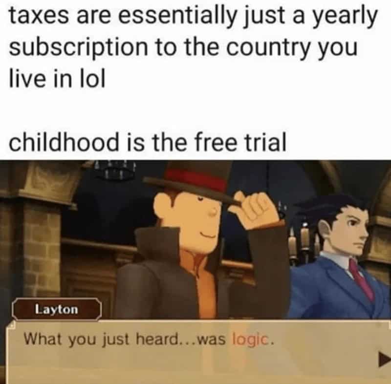 tax memes, taxes memes, tax-themed memes, taxing memes, accounting memes, tax season jokes, income tax jokes, april tax jokes, funny tax memes, comedic tax references, hysterical tax gags, tax day humor, last-minute tax humor, return deadline jokes