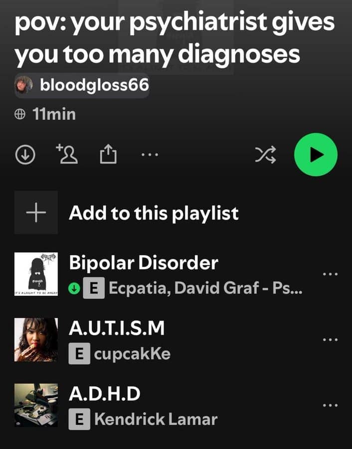 pov: your psychiatrist gives you too many diagnoses