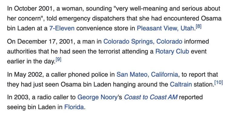 In October 2001, a woman, sounding "very well-meaning and serious about her concern", told emergency dispatchers that she had encountered Osama bin Laden at a