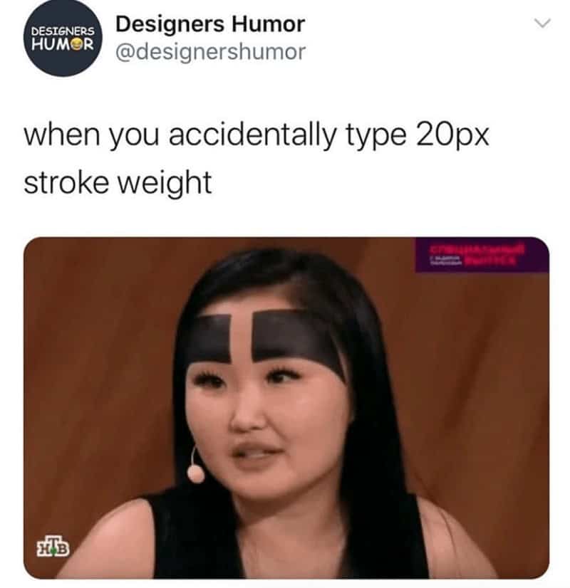 when you accidentally type 20px stroke weight