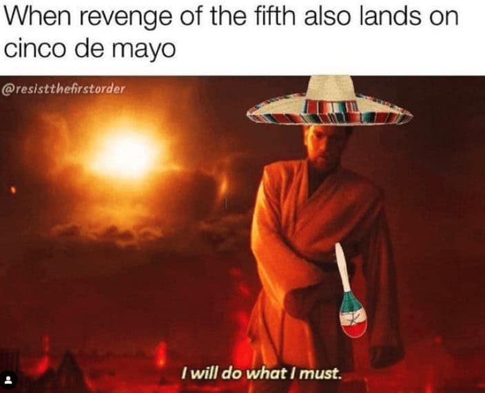 cinco de mayo memes, tequila memes, taco memes, Mexican memes, fiesta memes, margarita memes, salsa jokes, taco Tuesday memes, holiday memes, party memes