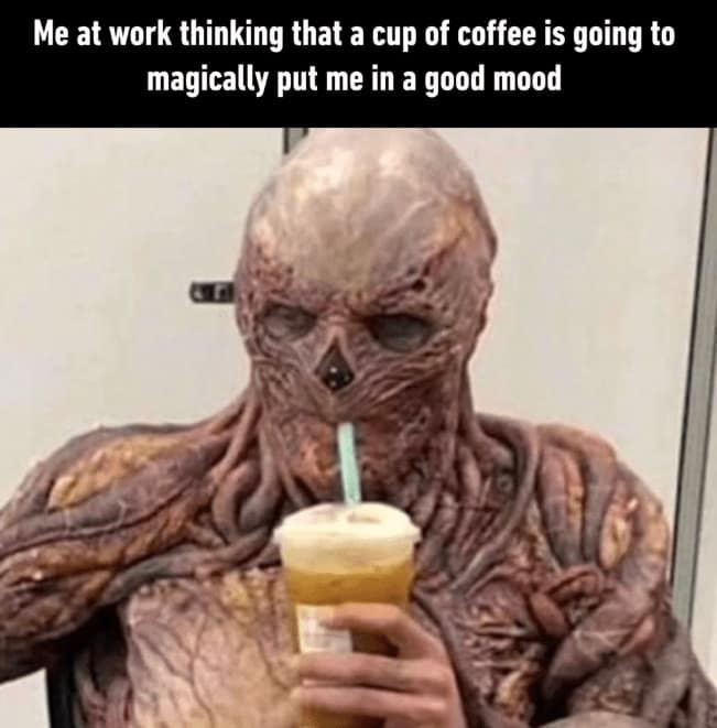 coffee meme, coffee memes, caffeine memes, funny coffee memes, espresso memes, latte jokes, coffee humor, morning memes, coffee addict memes, coffee jokes, barista memes, coffee lovers, caffeine jokes, brew memes, coffee dump, coffee funny pics, coffee life, bean memes, coffee comedy, coffee obsession