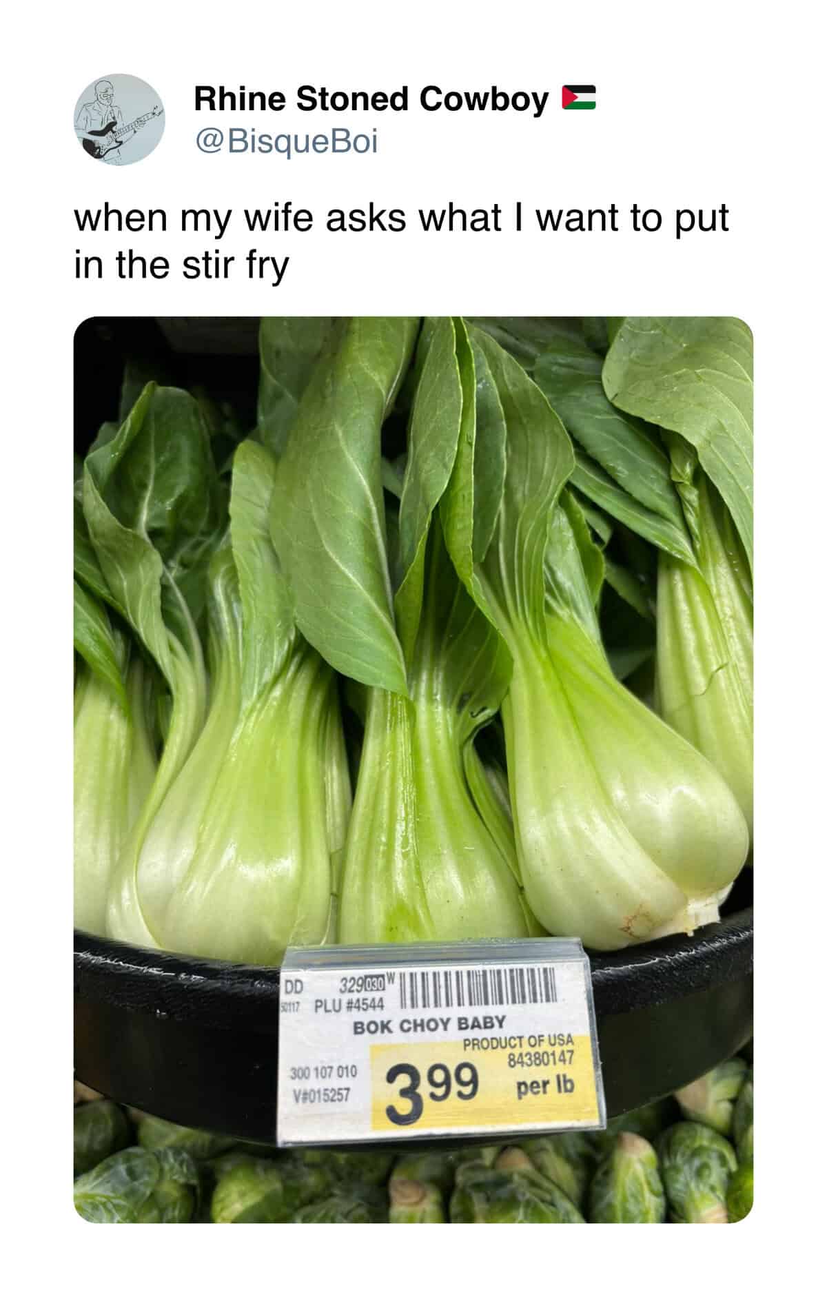 when my wife asks what I want to put in the stir fry