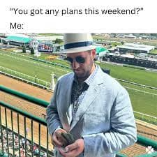 kentucky derby memes, horse racing memes, derby day memes, funny horse memes, Churchill Downs jokes, race-day memes, thoroughbred memes, jockey memes, mint julep memes