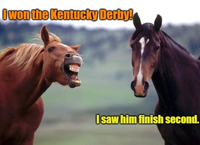 kentucky derby memes, horse racing memes, derby day memes, funny horse memes, Churchill Downs jokes, race-day memes, thoroughbred memes, jockey memes, mint julep memes