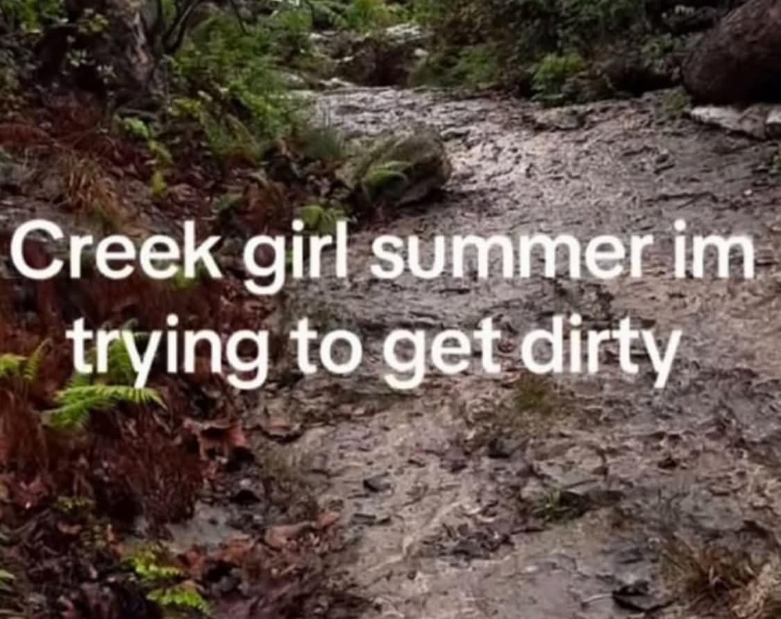 Creek girl summer im trying to get dirty