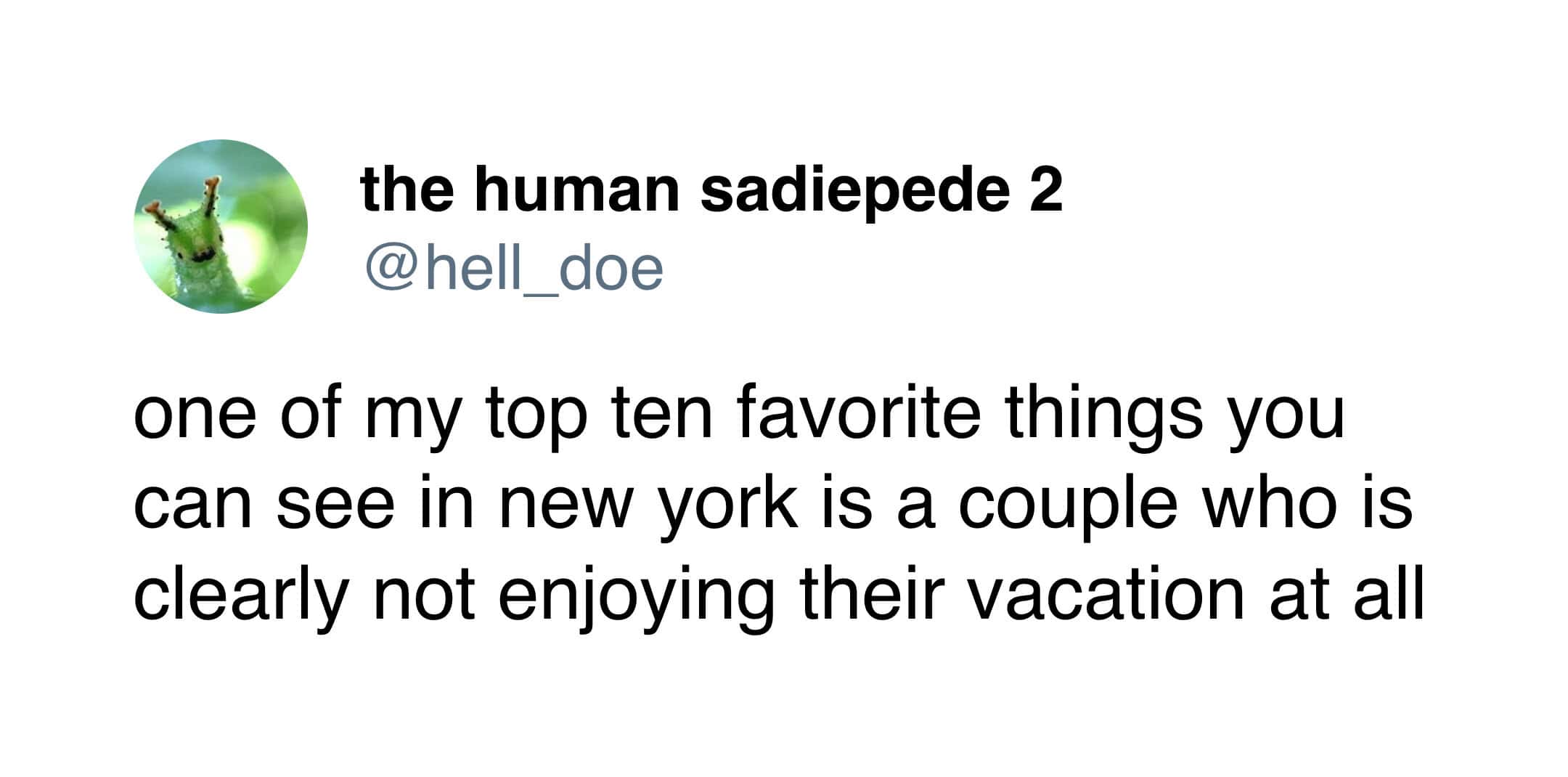 one of my top ten favorite things you can see in new york is a couple who is clearly not enjoying their vacation at all