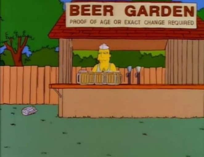 BEER GARDEN PROOF OF AGE OR EXACT CHANGE REQUIRED