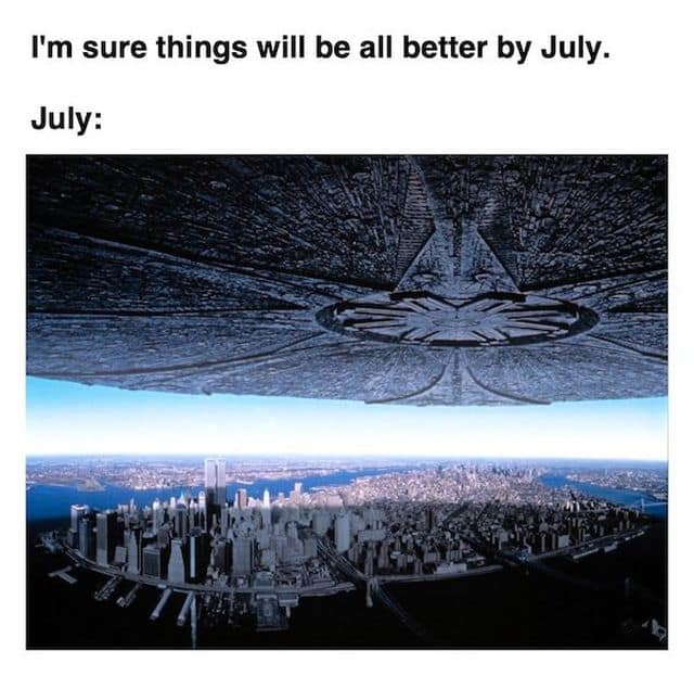 I'm sure things will be all better by July. July: