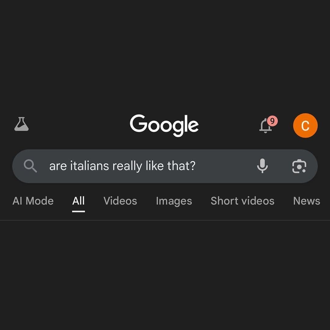 Google are italians really like that? Al Mode All Videos Images Short videos News