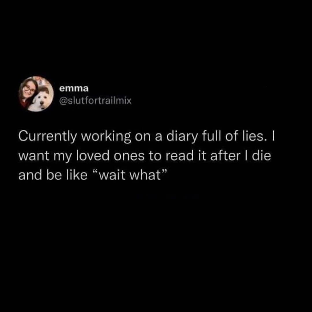 Tweet about writing a fake diary to confuse loved ones after death