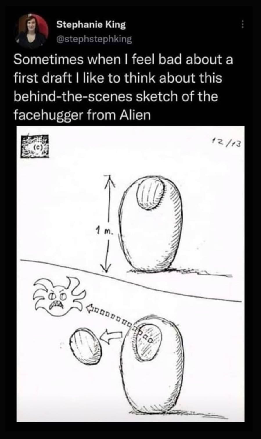 Sometimes when I feel bad about a first draft I like to think about this behind-the-scenes sketch of the facehugger from Alien