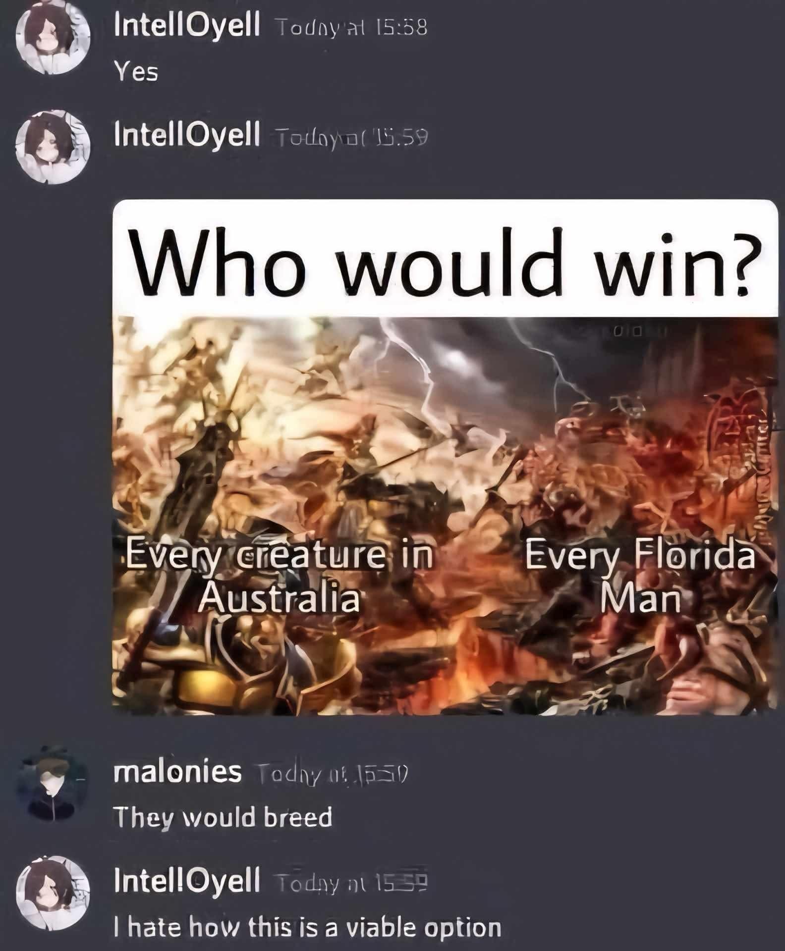 Who would win: every creature in Australia vs Florida Man