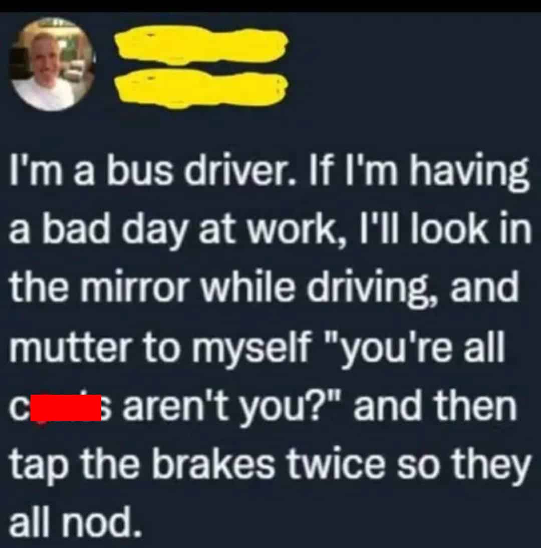 Tweet about bus driver pranking passengers.