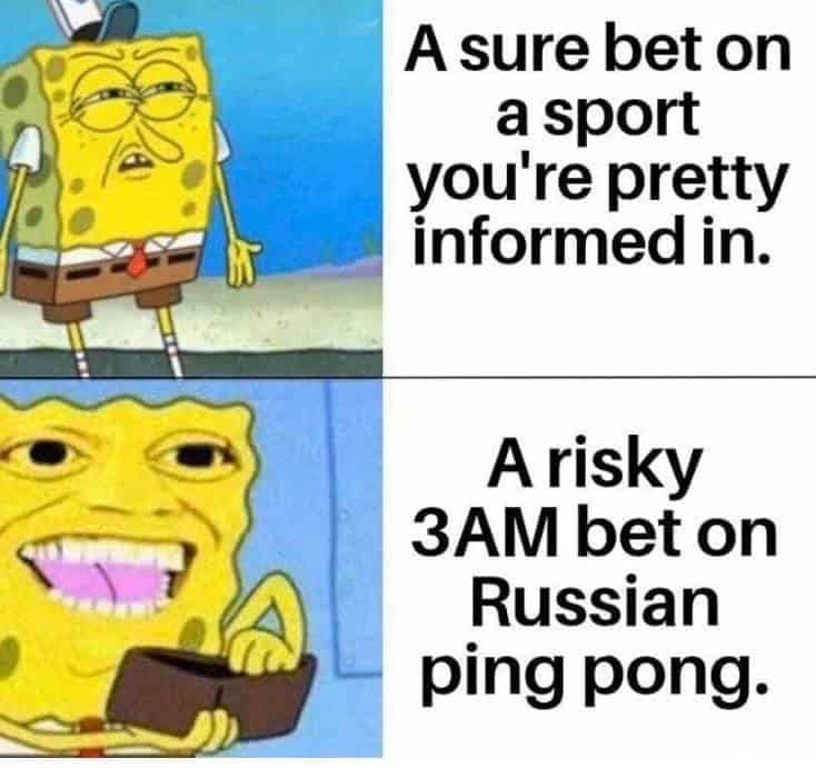 Spongebob meme about risky bets.