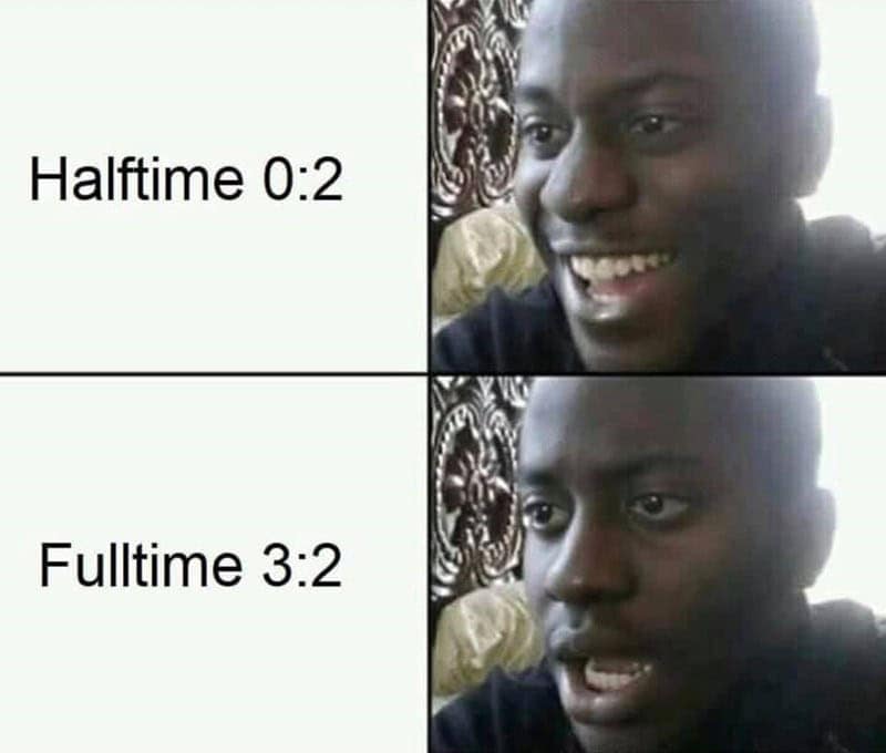 Shocked man meme halftime vs fulltime score.