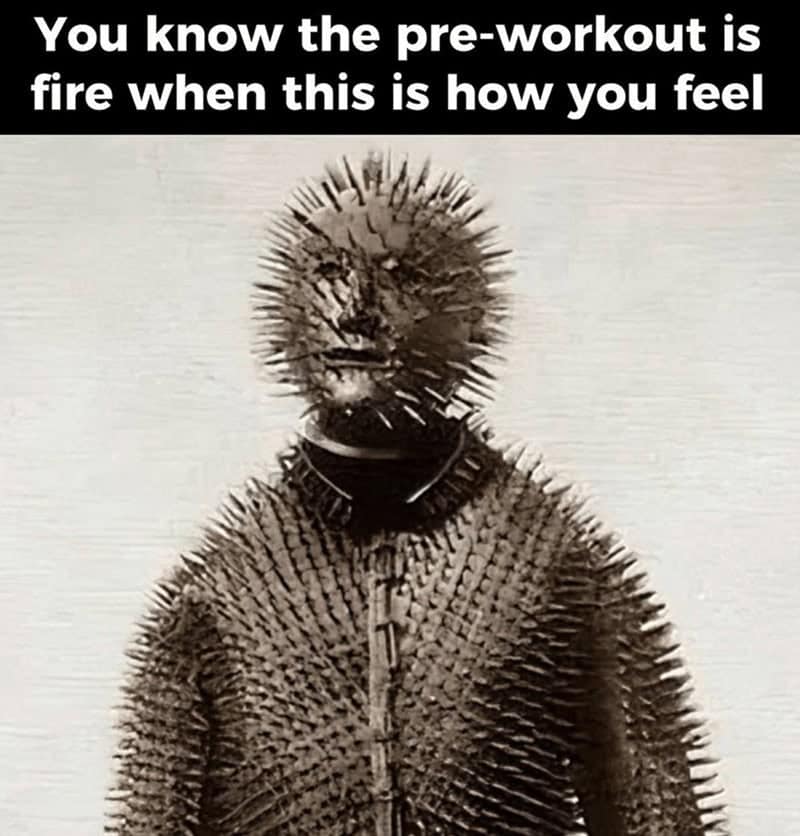 You know the pre-workout is fire when this is how you feel