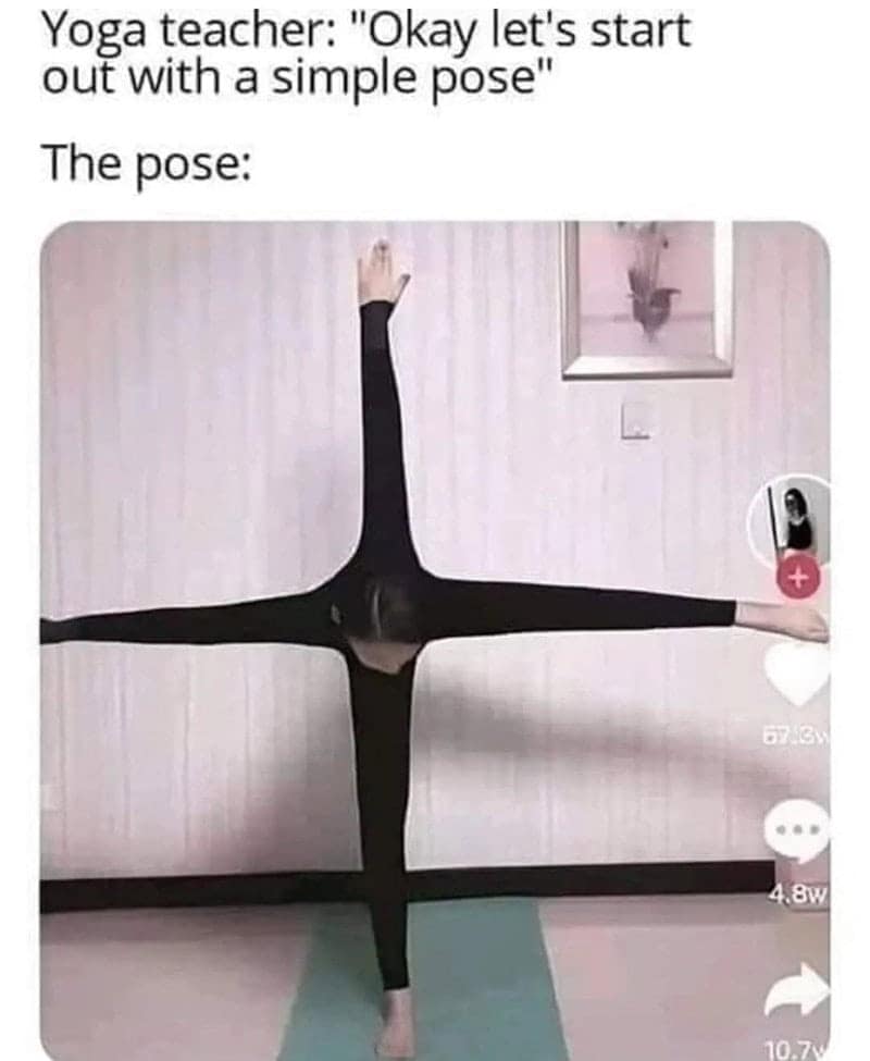 yoga memes, funny yoga memes, yoga poses, yoga humor, yoga fails, yoga pants, yoga enthusiasts, yoga class memes, yoga jokes, fitness memes, meme compilation