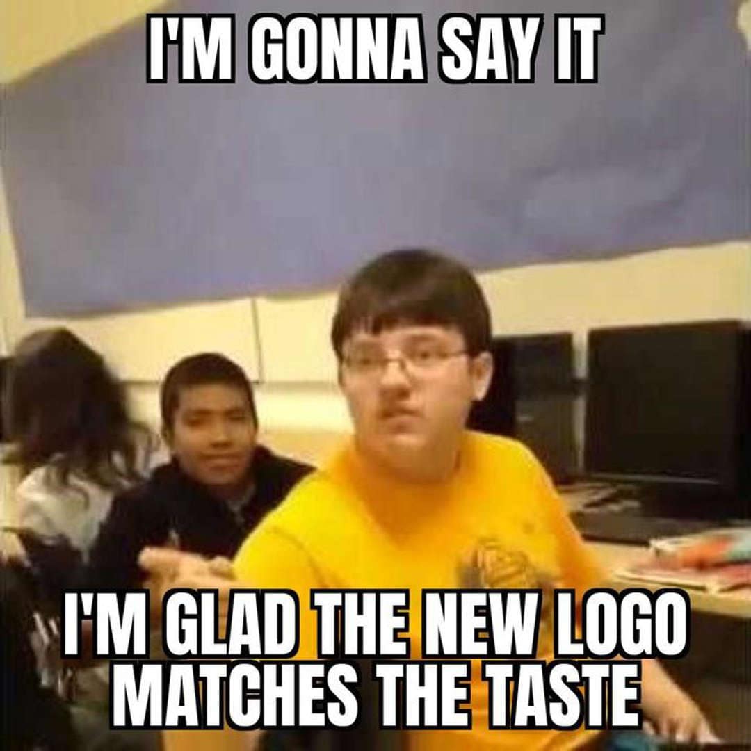 Classroom meme with teen saying “I’m gonna say it—glad the new logo matches the taste.”