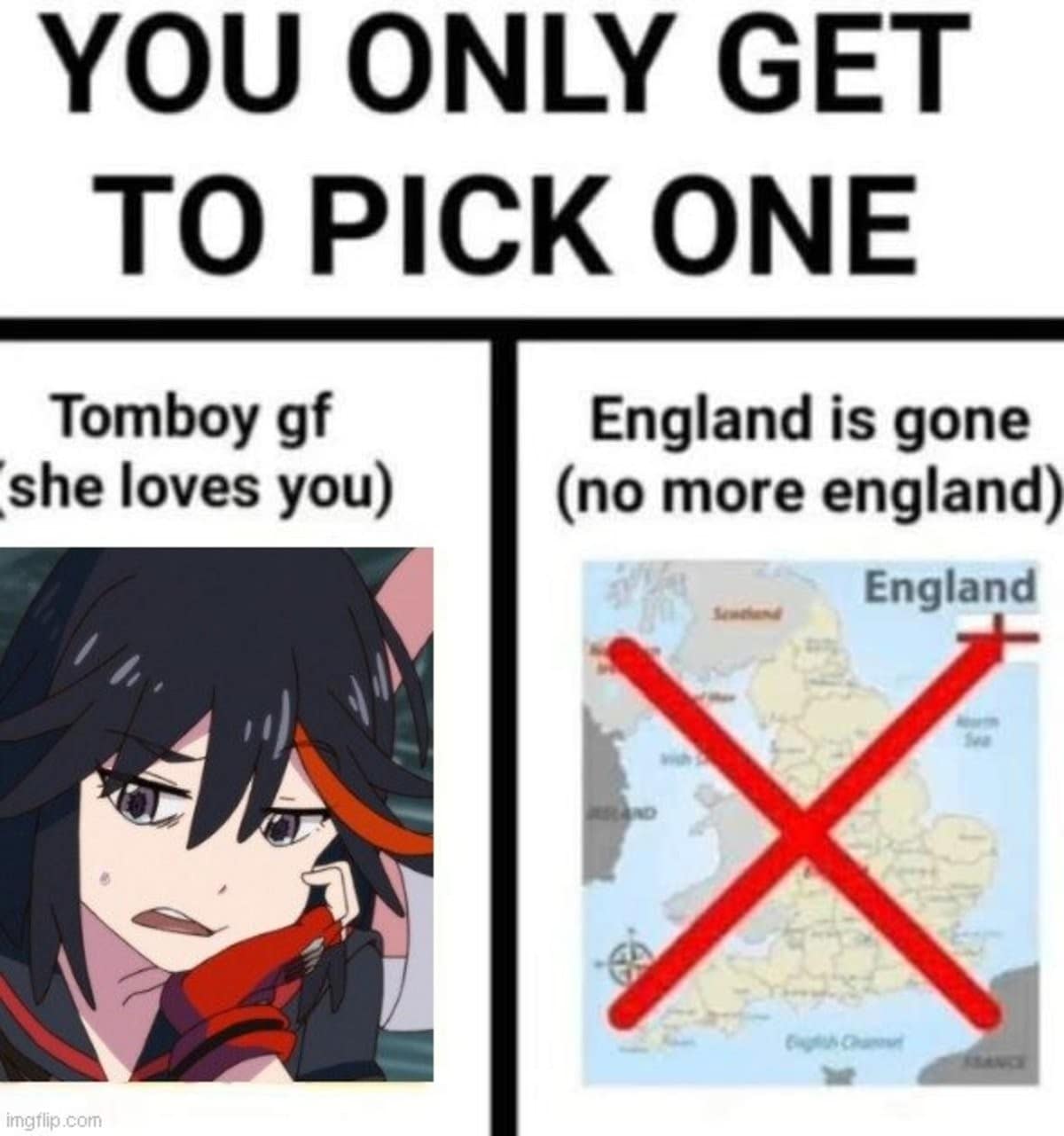Choice meme: tomboy girlfriend option versus map with England crossed out, captioned pick one.