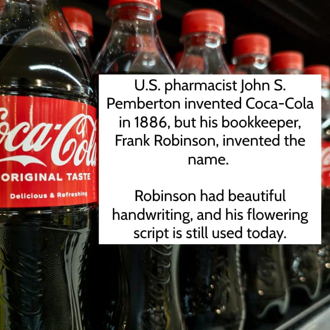 An interesting Coca-Cola fact about the invention of the drink and its iconic script logo.