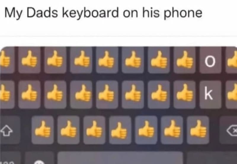 Funny dad meme of a phone keyboard filled with thumbs-up emojis, caption “My dad’s keyboard on his phone.”