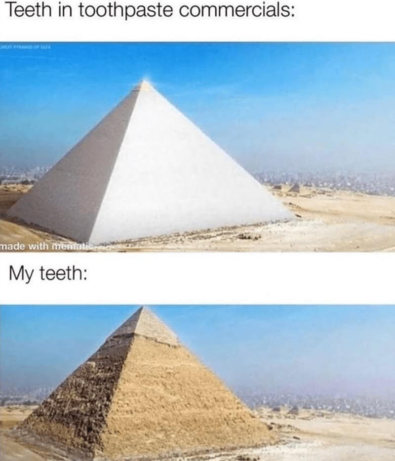 Two pyramids compared to teeth in commercials versus real life.