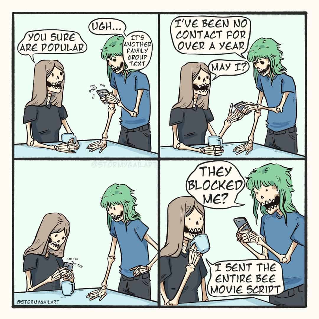 A skeleton admits to being blocked after sending the entire Bee Movie script to a family group chat.