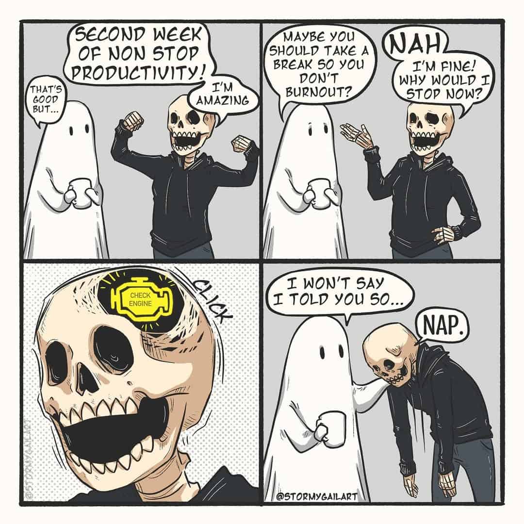 A skeleton proclaims high productivity, is warned by a ghost, then collapses after their “check engine” light turns on.