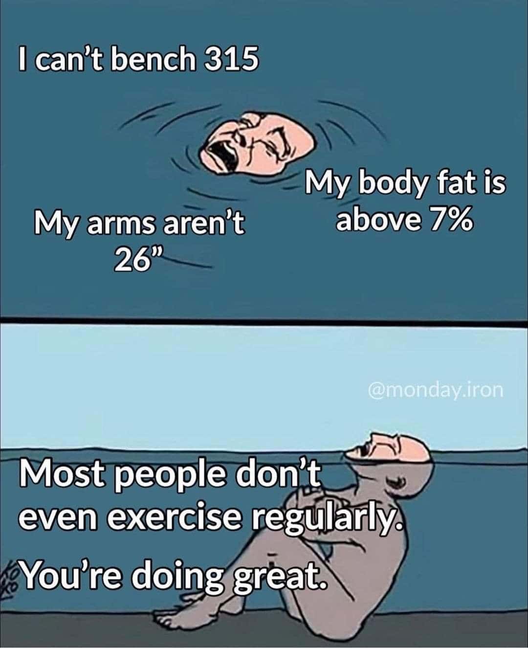 A motivational exercise meme reminding you that you're doing great just by showing up.