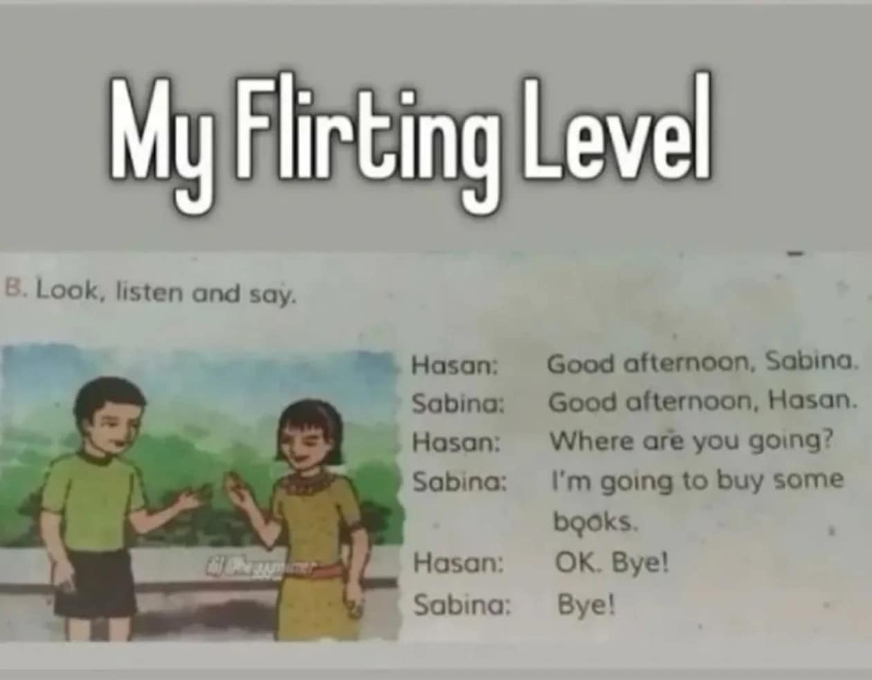 A funny meme using an ESL textbook conversation to represent an awkward "flirting level".